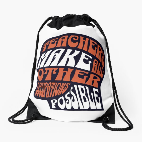 Item preview, Teachers Make All Other Occupations Possible designed and sold by artdesaig.