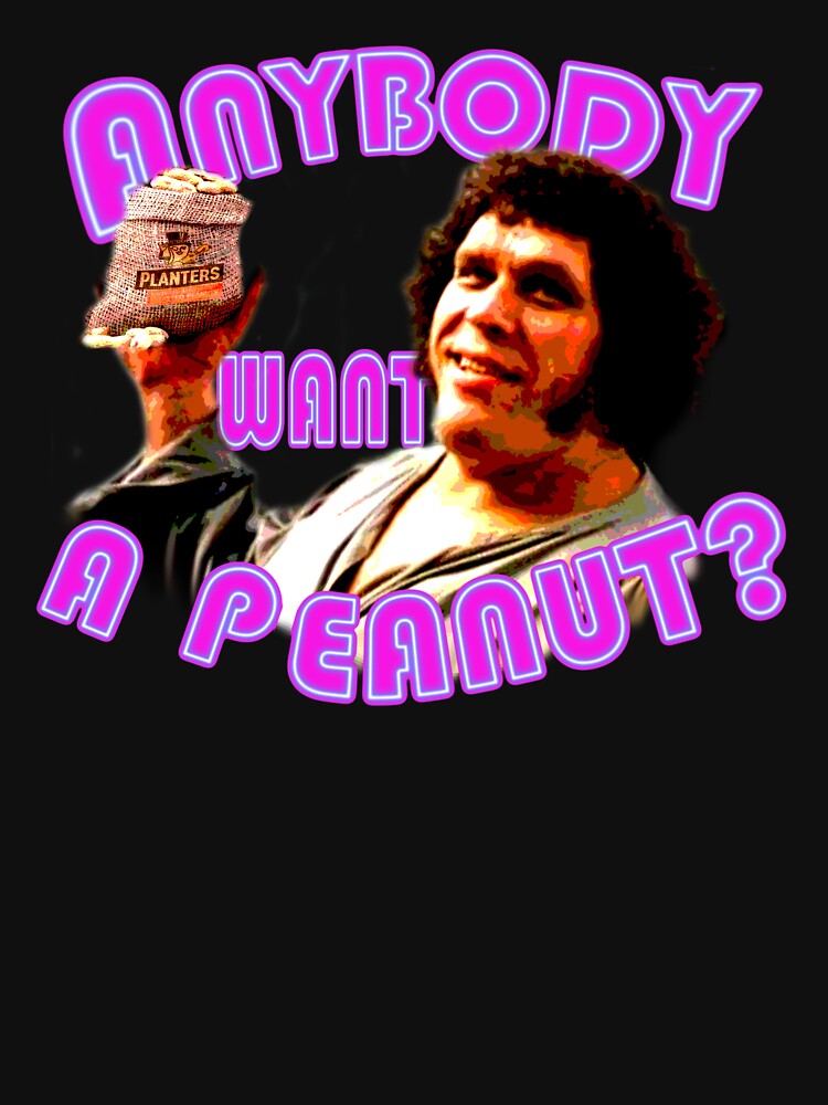 anybody want a peanut t shirt