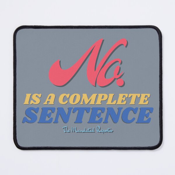 Item preview, No, is a Complete Sentence - Slate Gray designed and sold by TheReporter1.