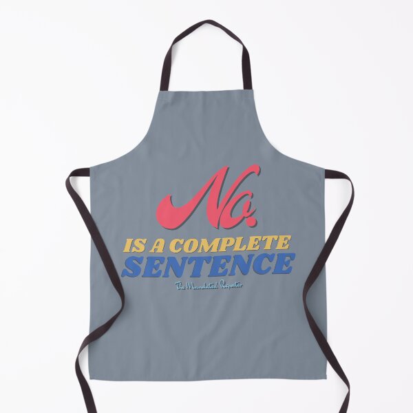 Item preview, No, is a Complete Sentence - Slate Gray designed and sold by TheReporter1.
