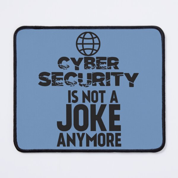 Item preview, Cyber Security Is Not A Joke Anymore-Cyber Security Funny-Funny Gift For Cyber Security Student designed and sold by Techiegoodiess.