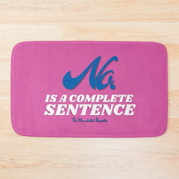 Item preview, No, is a Complete Sentence - Raspberry designed and sold by TheReporter1.