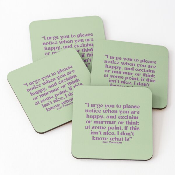 Item preview, Kurt Vonnegut Quote: Please Notice When You Are Happy designed and sold by Mik Smith.