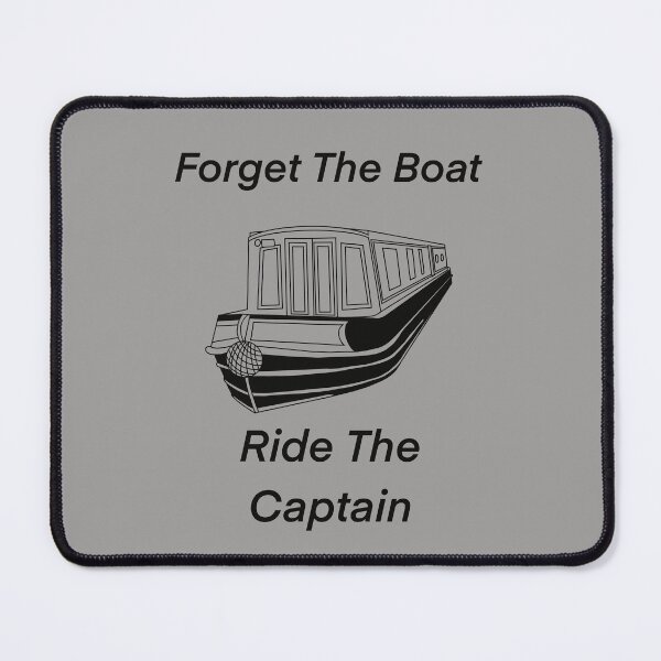 Item preview, Forget the boat ride the captain  designed and sold by The Onboard  Artist.
