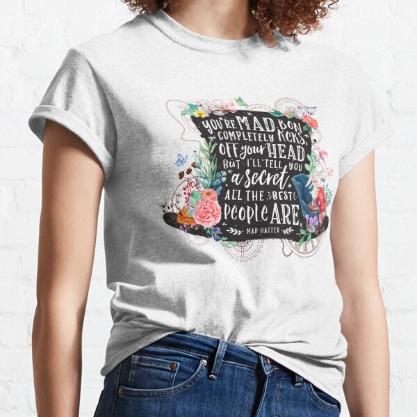 Mad Hatter Classic T-Shirt