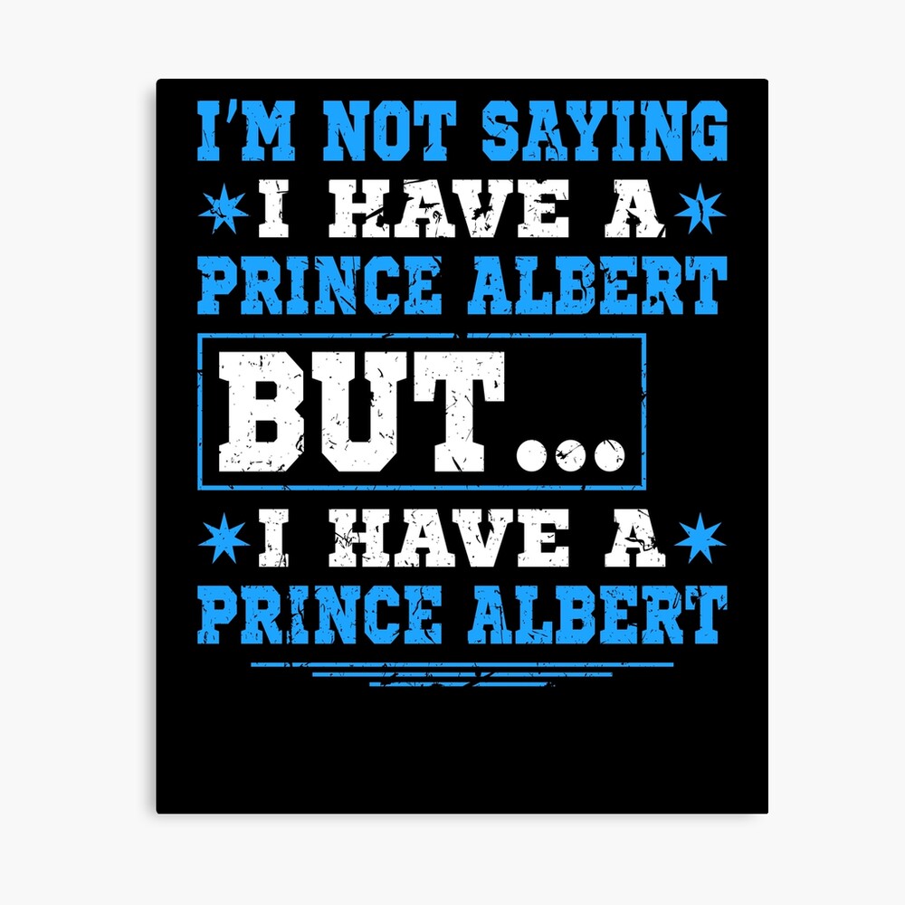 Prince Albert Piercing Funny Naughty Dirty Humor