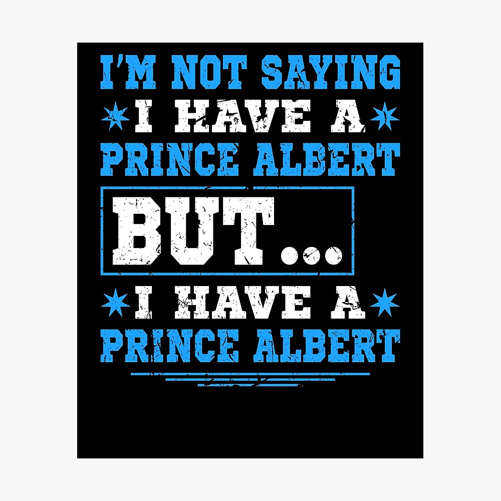 Prince Albert Piercing Funny Naughty Dirty Humor