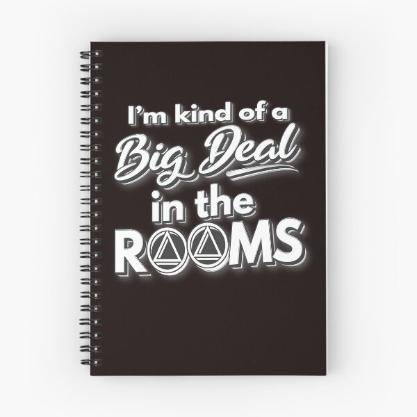 Item preview, AA NA Sobriety Recovery - I'm Kind of a Big Deal in The Rooms designed and sold by SoberJen.