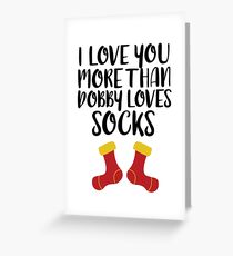 More Than Dobby Loves Socks Greeting Card