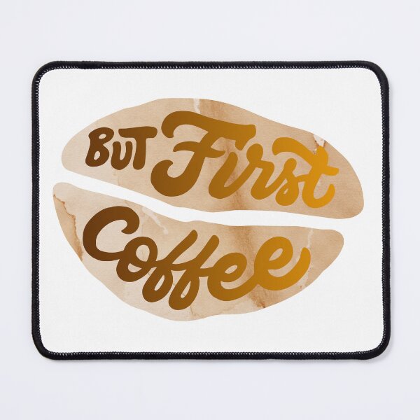 Item preview, But first Coffee | Coffee obsessed designed and sold by Yellow Coffee.