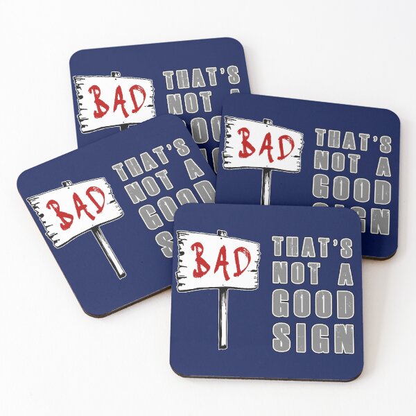 Item preview, That's Not A Good Sign designed and sold by michaelde4e.