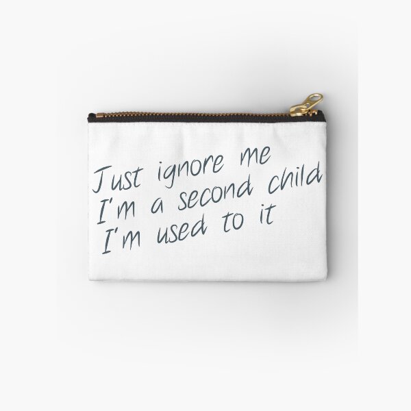 Item preview, I'm a middle child, just ignore me designed and sold by BeCoolByHarun.
