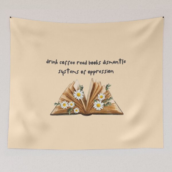 Item preview, drink coffee read books dismantle systems of oppression designed and sold by Doha-Malik.