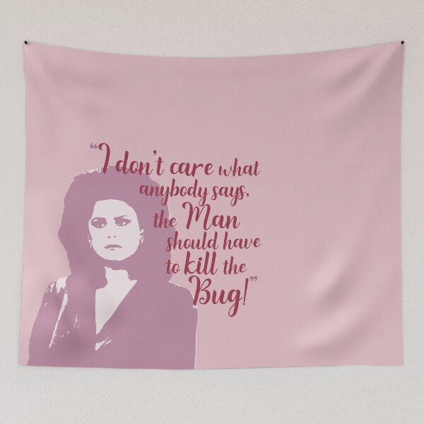 Item preview, Suzanne The Man Should Kill the Bug Designing Women with Sugarbaker Wisdom  designed and sold by gunsnhoney.