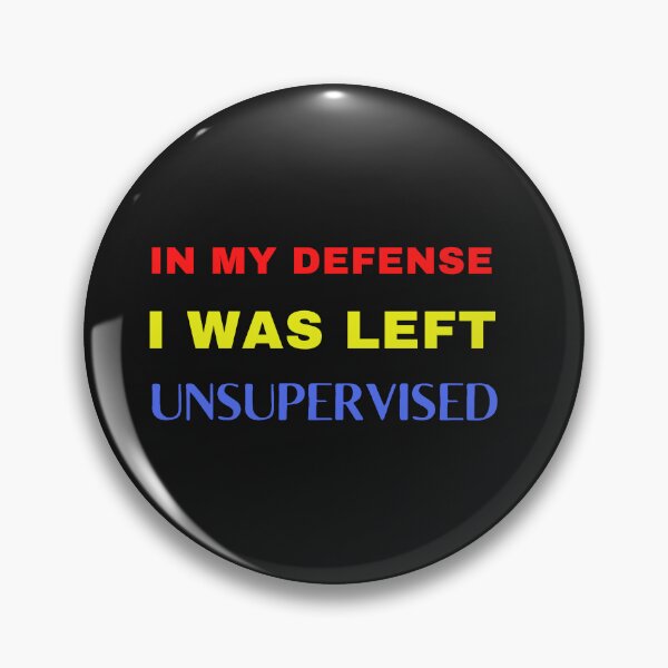 Item preview, In My Defense I Was Left Unsupervised Funny T-Shirt designed and sold by ANDREW-DESIGN.