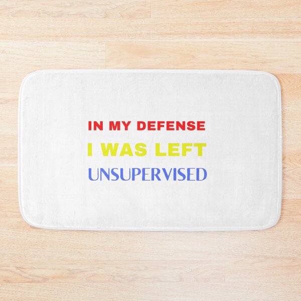Item preview, In My Defense I Was Left Unsupervised Funny T-Shirt designed and sold by ANDREW-DESIGN.