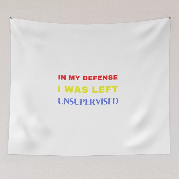 Item preview, In My Defense I Was Left Unsupervised Funny T-Shirt designed and sold by ANDREW-DESIGN.