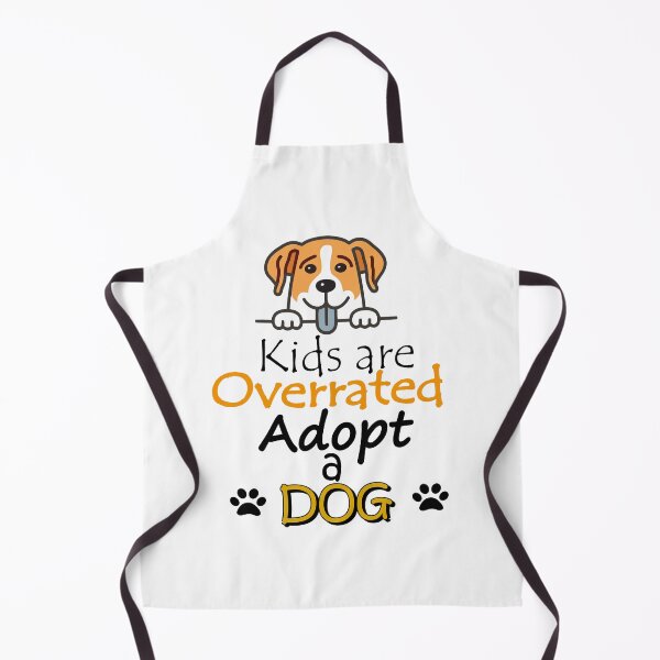Item preview, kids are overrated adopt a dog designed and sold by sminashop.