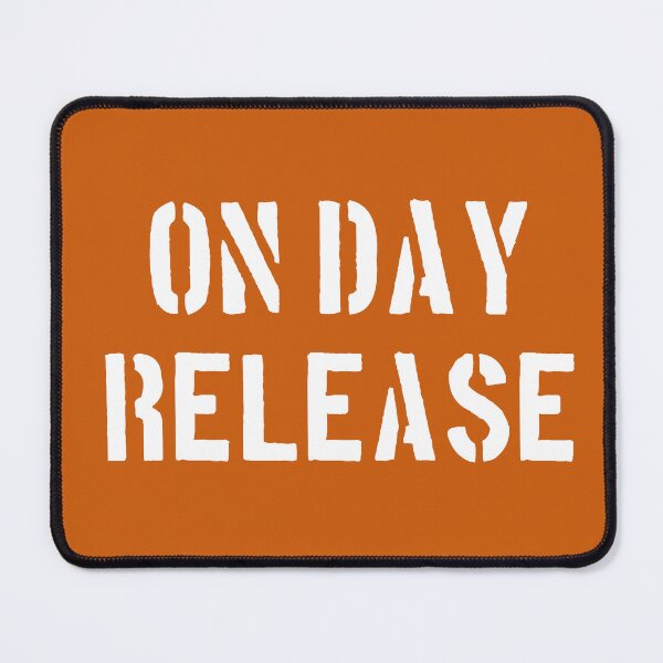 Item preview, On Day Release. Funny Novelty. Prison Joke. Jail joke. Prisoner Inmate Humor designed and sold by DesignHouse07.