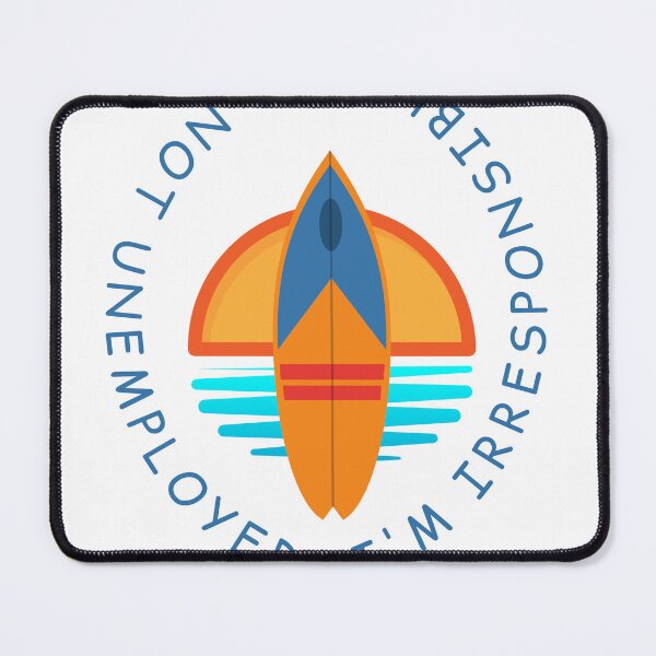 Item preview, I'm Not Unemployed, I'm Irresponsible designed and sold by Colleen Griffith.