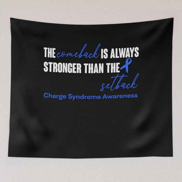 Item preview, Charge Syndrome Awareness - The Comeback is Always Stronger Than The Setback designed and sold by Robbsyn.