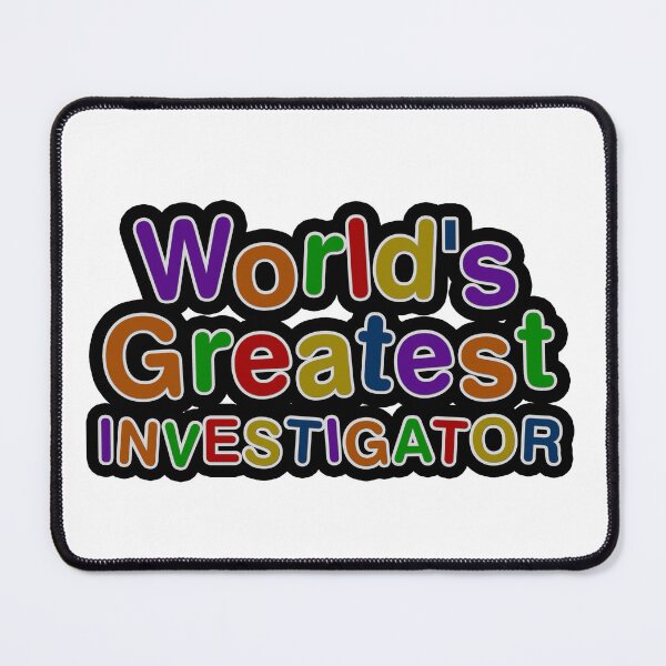 Item preview, World's Greatest INVESTIGATOR designed and sold by AmyHNJ.