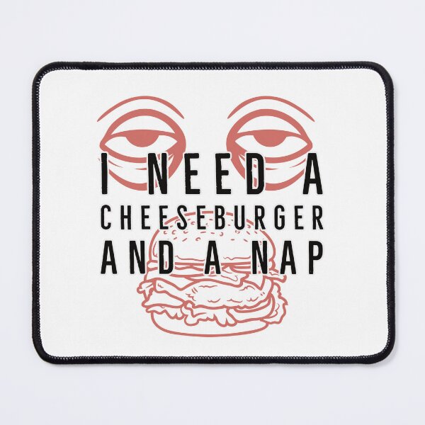 Item preview, Need a cheeseburger and a nap (hard work appreciation) designed and sold by bewareofpossum.