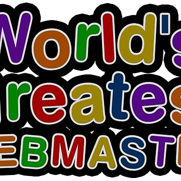 Imagen de la obra World's Greatest WEBMASTER de AmyHNJ