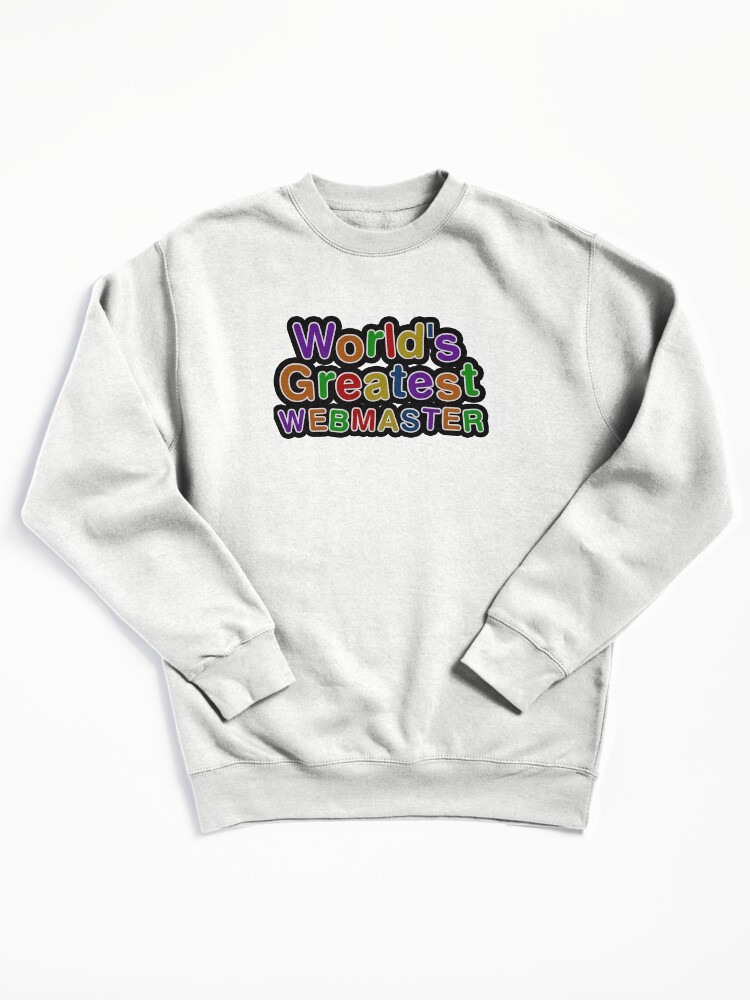 Thumbnail 3 von 6, Pullover, World's Greatest WEBMASTER designt und verkauft von AmyHNJ.