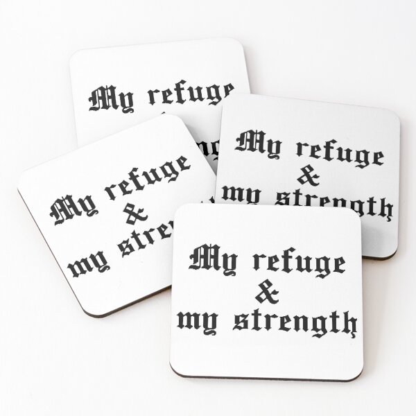 Item preview, My Refuge And My Strength designed and sold by Scopestor.