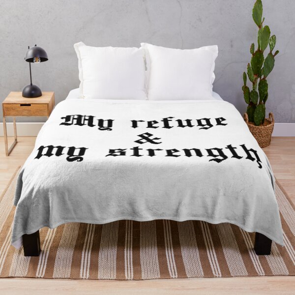 Item preview, My Refuge And My Strength designed and sold by Scopestor.