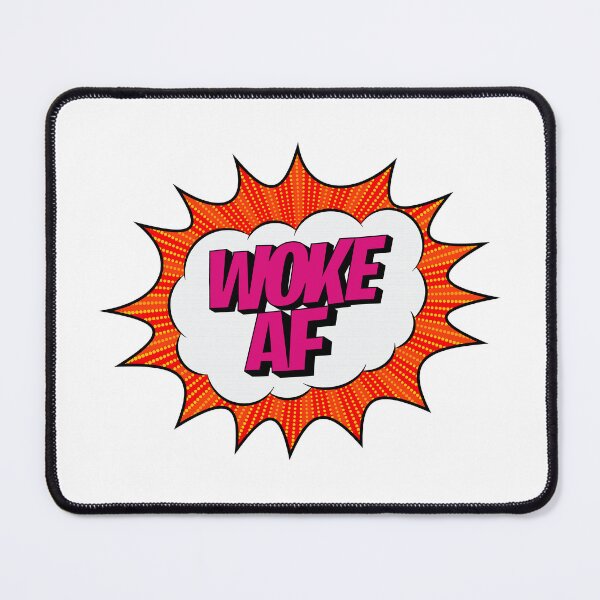 Item preview, woke af designed and sold by incantia.