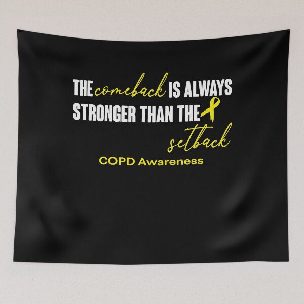 Item preview, COPD Awareness - The Comeback is Always Stronger Than The Setback designed and sold by Robbsyn.
