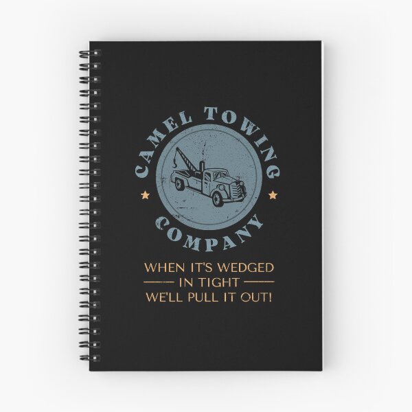Item preview, Camel Towing Company When It's Wedged In Tight We'll Pull It Out designed and sold by appareltolove.