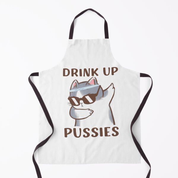 Item preview, Drink Up Pussies! Funny Cat Lover and Drinker Design designed and sold by appareltolove.