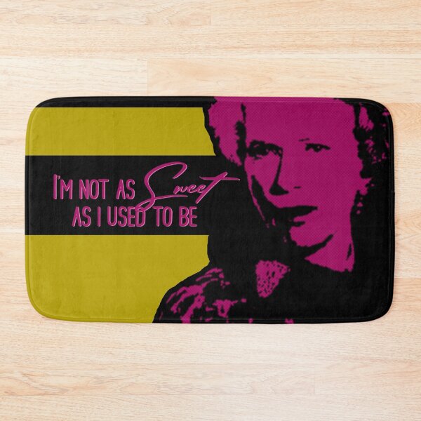 Item preview, Steel Magnolias Ouiser Not As Sweet As I Used To Be Funny Movie Quote designed and sold by gunsnhoney.
