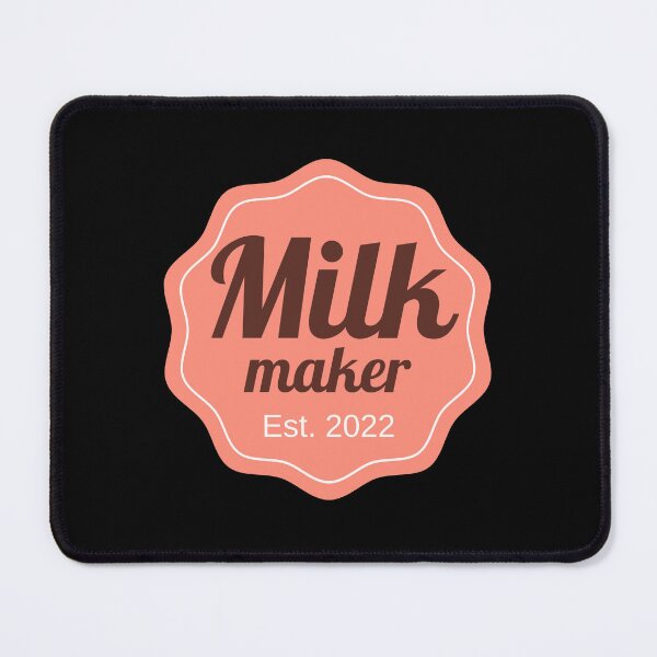 Item preview, Milk Maker Est. 2022 designed and sold by appareltolove.
