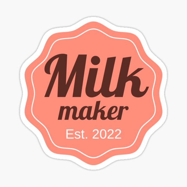 Item preview, Milk Maker Est. 2022 designed and sold by appareltolove.