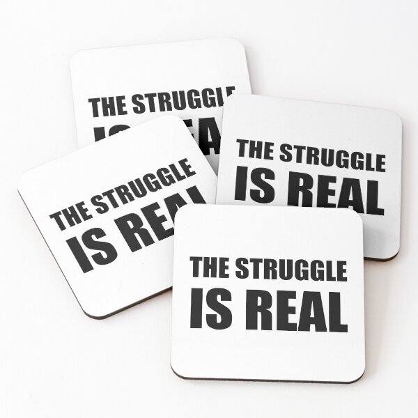 Item preview, The Struggle Is Real designed and sold by TheBestStore.