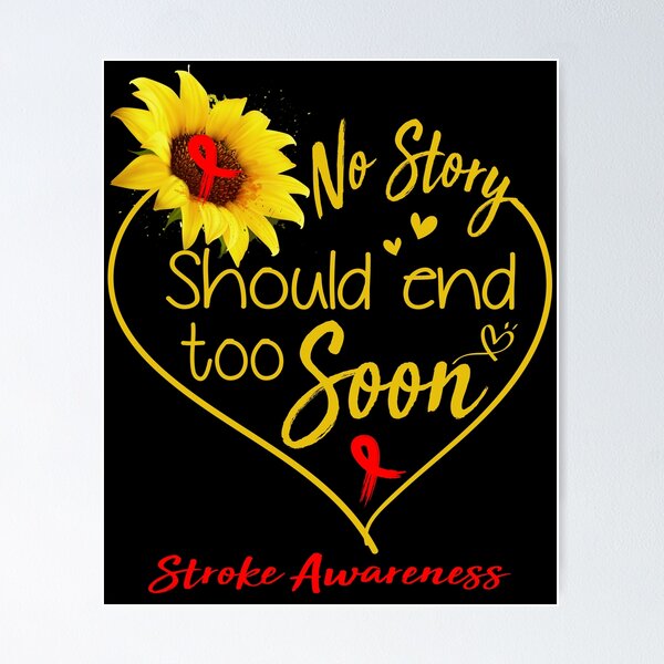 Item preview, Stroke Awareness No Story Should End Too Soon designed and sold by KirstybShop.