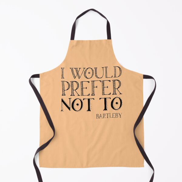 Item preview, "I would prefer not to" - book quote, Bartleby the Scrivener, Melville (black text) designed and sold by Ofeefee.