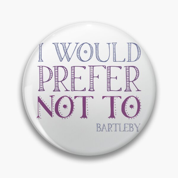 Item preview, "I would prefer not to" - book quote, Bartleby the Scrivener, Melville (purple text) designed and sold by Ofeefee.