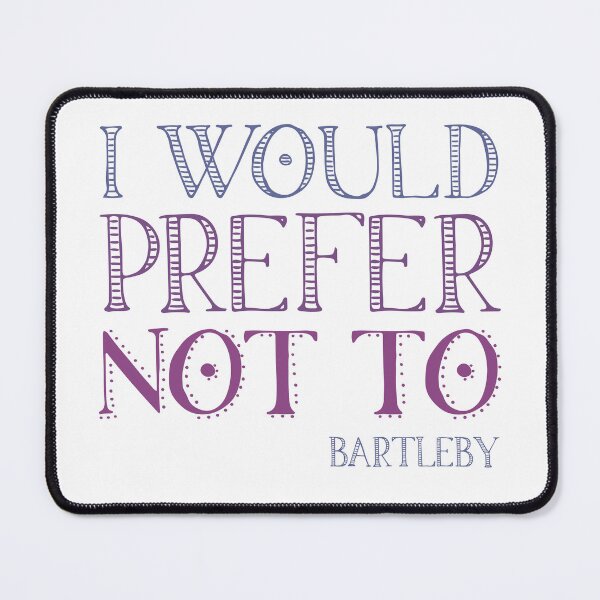 Item preview, "I would prefer not to" - book quote, Bartleby the Scrivener, Melville (purple text) designed and sold by Ofeefee.