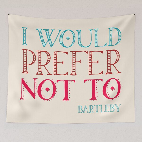 Item preview, "I would prefer not to" - book quote, Bartleby the Scrivener, Melville (teal + pink text) designed and sold by Ofeefee.