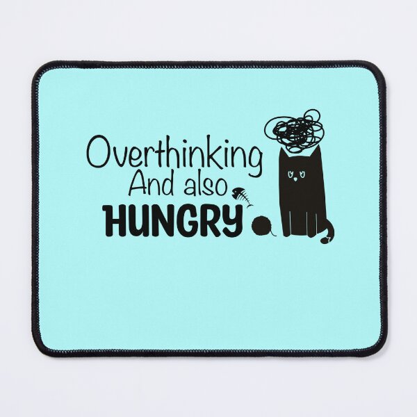 Item preview, Overthinking and also hungry black cat designed and sold by Dinablal.