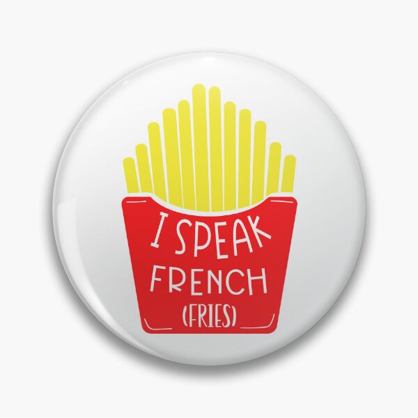 Item preview, I Speak French (Fries) designed and sold by edwinvisuals.