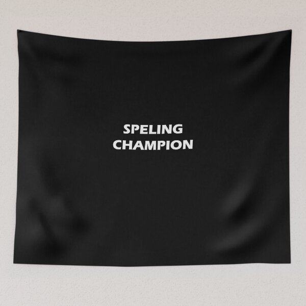 Item preview, Speling Champion - Funny  designed and sold by Captain Met.