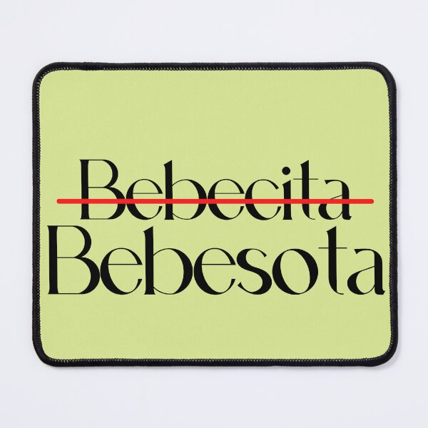Item preview, No eres bebecita, eres bebesota  designed and sold by Twentyify.