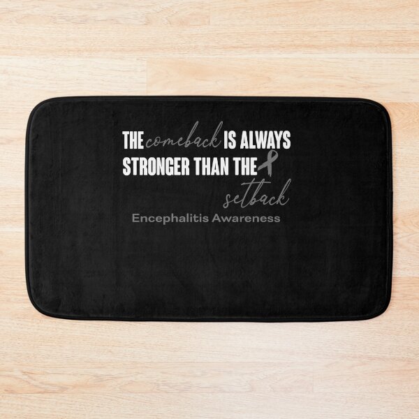 Item preview, Encephalitis Awareness - The Comeback is Always Stronger Than The Setback designed and sold by Robbsyn.