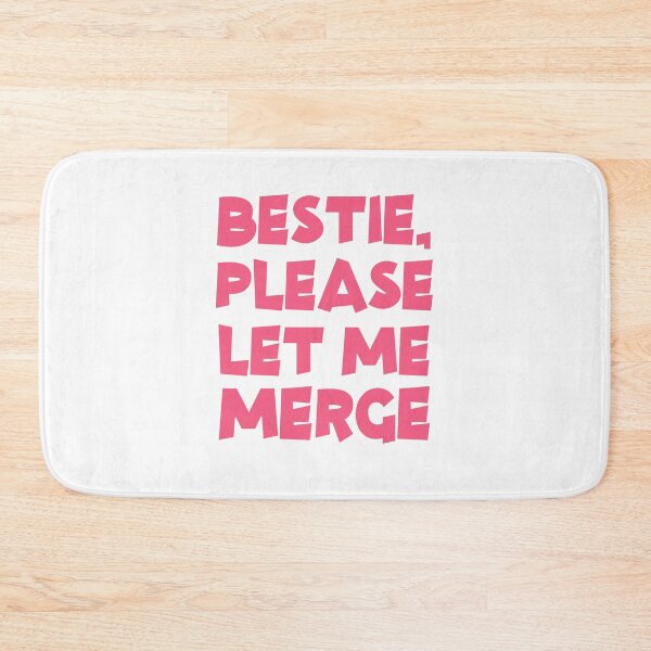 Item preview, Bestie Please Let Me Merge designed and sold by lunacarter.